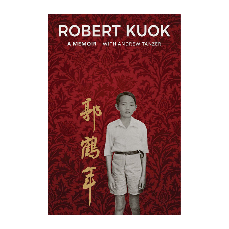 ROBERT KUOK:A MEMOIR with Andrew Tanzer Default Title
