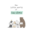 The Little World of Liz Climo by Liz Climo