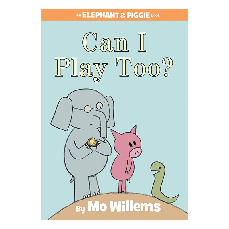 Can I Play Too MO WILLEMS