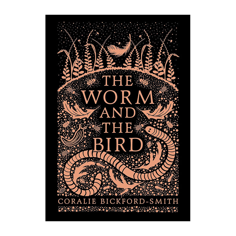Worm? The Bird CORALINE BICKFORD