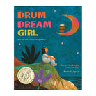 Drum Dream Girl MARGARITE ENGLE? RAFAEL LÓPEZ