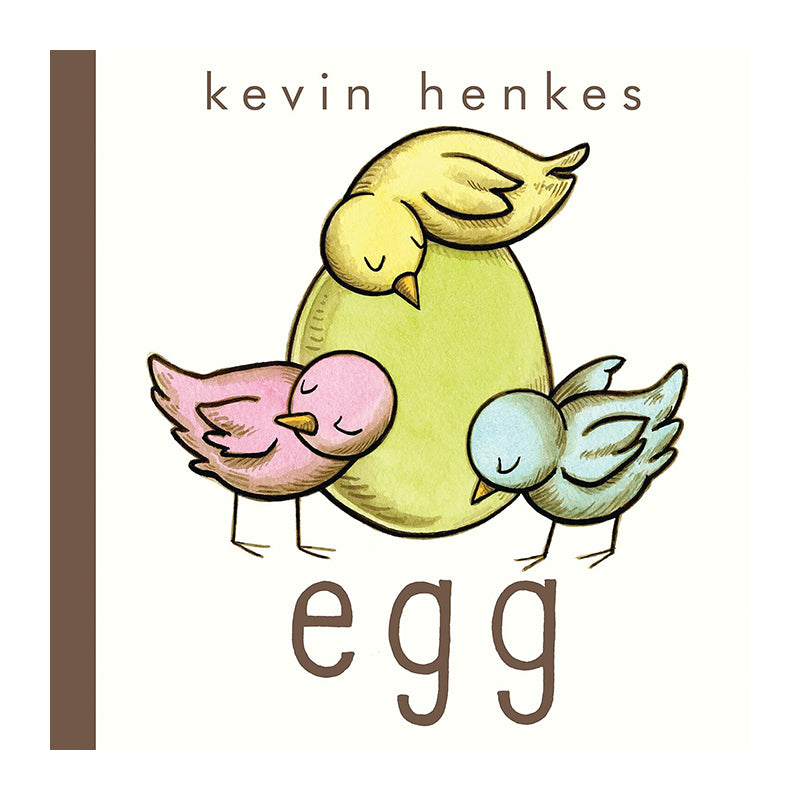 Egg KEVIN HENKES