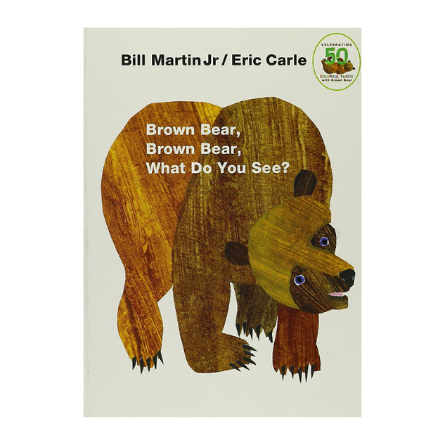 Brown Bear Brown Bear What Do You See