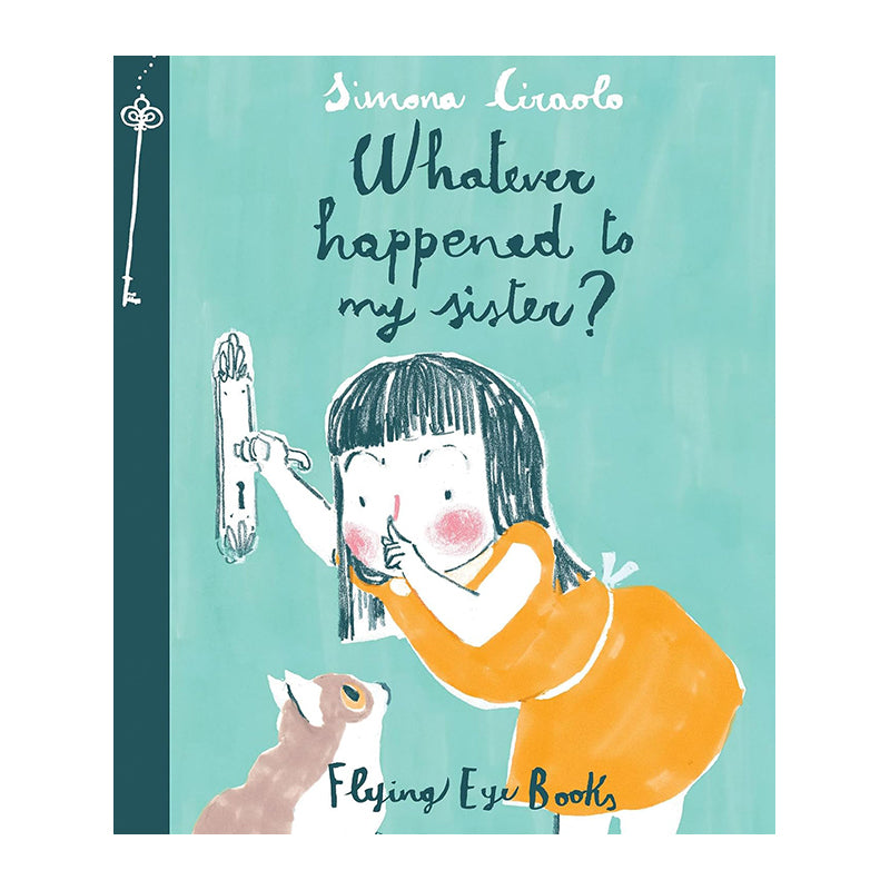 Whatever Happened To My Sister SIMONA CIRAOLO