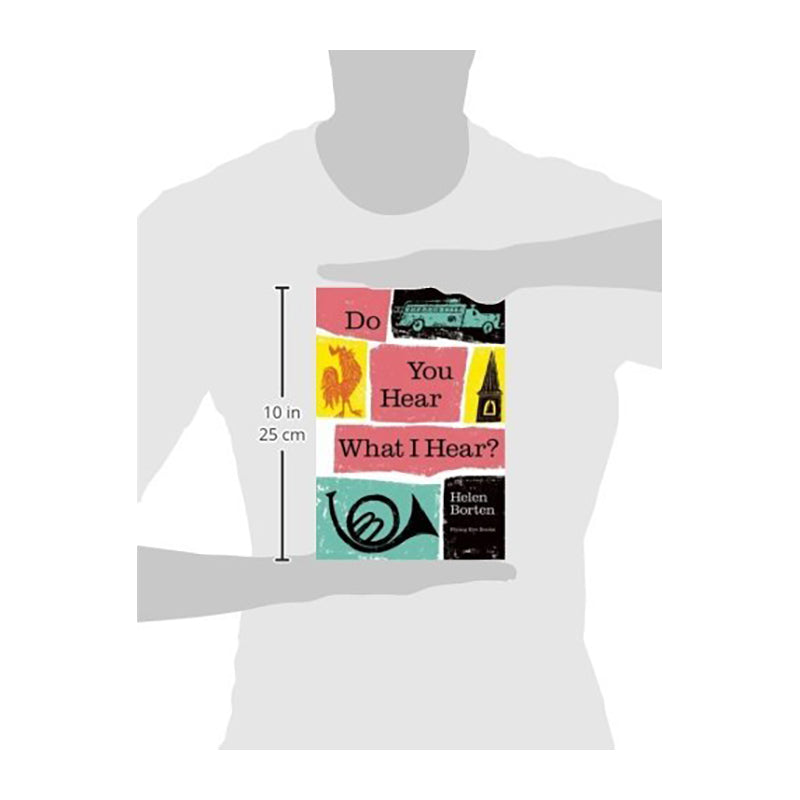 Do You Hear What I Hear? HELEN BORTEN