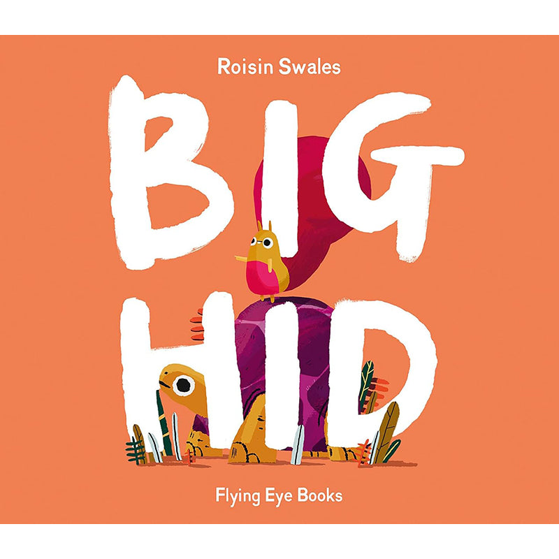 Big Hid ROISIN SWALES