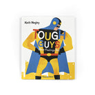 Tough Guys Have Feelings Too KEITH NEGLEY