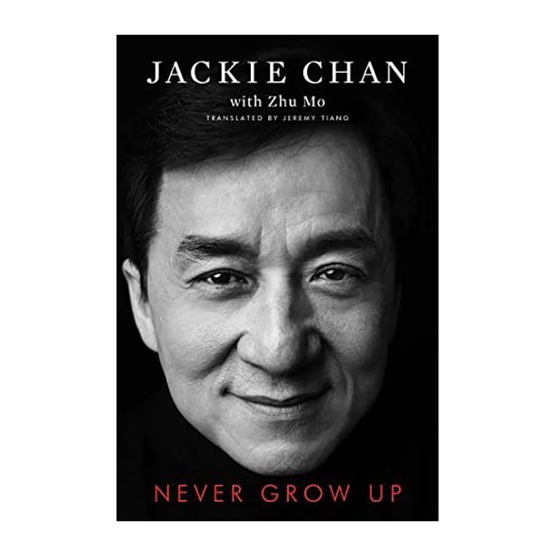 Never Grow Up JACKIE CHAN