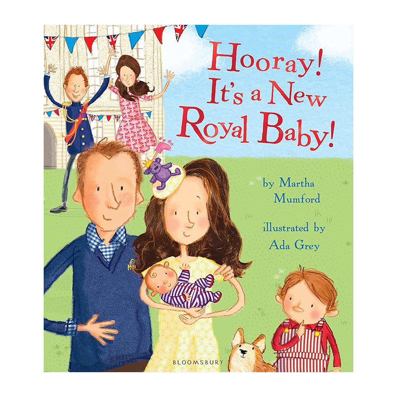 Hooray! It’S? New Royal Baby MARTHA MUMFORD