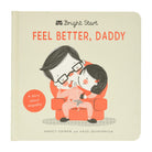 Bright Start - Feel Better Daddy NANCY LOEWEN & HA