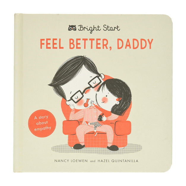 Bright Start - Feel Better Daddy NANCY LOEWEN & HA