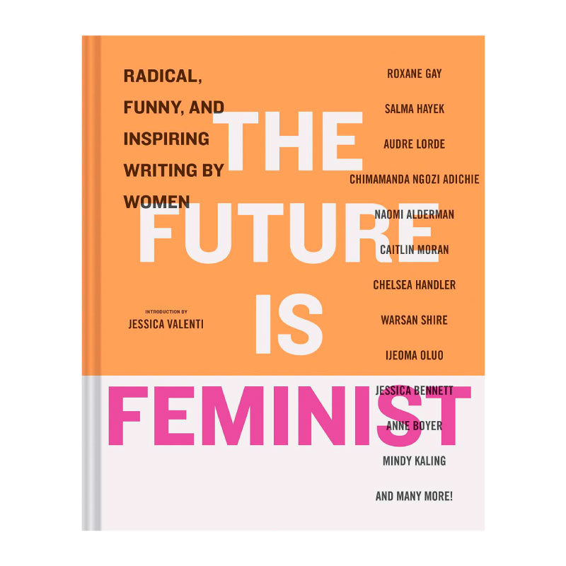 The Future Is Feminist: ...Writing By Women MALLOR Default Title