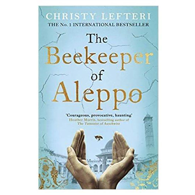 The Beekeeper of Aleppo CHRISTY LEFTERI