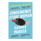 Convenience Store Woman by Murata, Sayaka