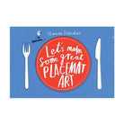 Let's Make Some Great Placemat Art 1206810