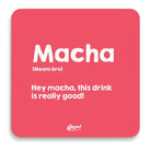 APOM Coaster Slang-Macha