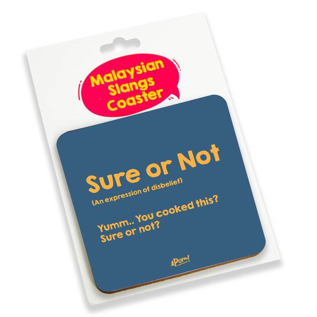 APOM Coaster Slang-Sure or Not