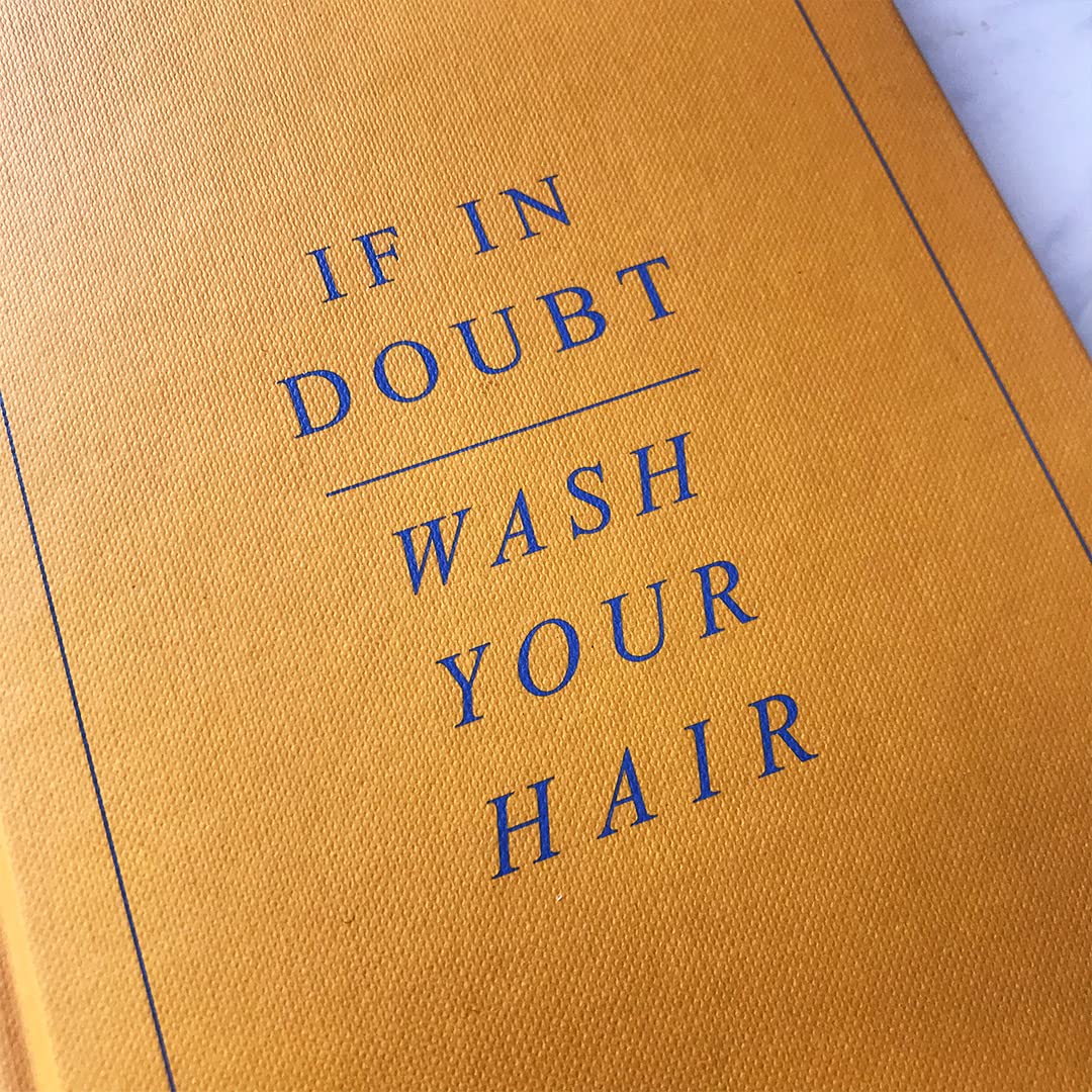 If In Doubt, Wash Your Hair Default Title