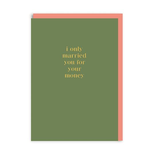 OHH DEER Greeting Card Married For Money