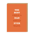 OHH DEER Card The Best Child A Dad Could Ever Want