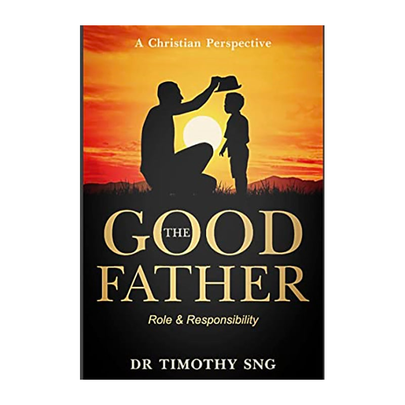 The Good Father: Role & Responsibility