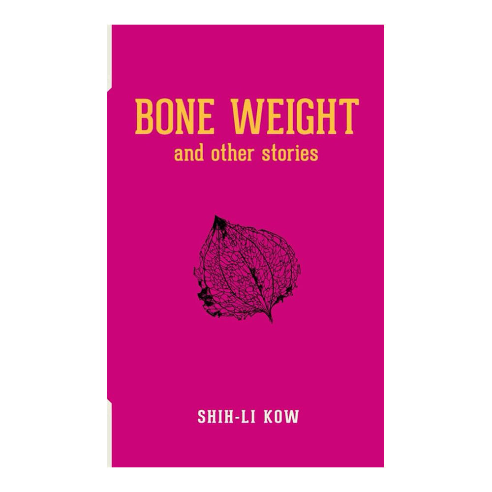 Bone Weight and Other Storeis by Shih