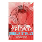 The Big Book Of Malaysian Horror Stories by Amir Muhammad