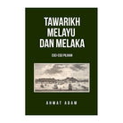 Tawarikh Melayu Dan Melaka: Esei-Esei Pilihan by Ahmat Adam