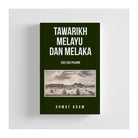 Tawarikh Melayu Dan Melaka: Esei-Esei Pilihan by Ahmat Adam