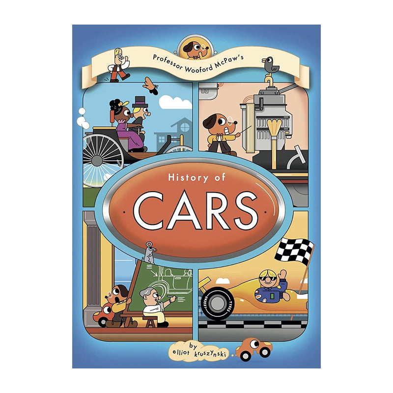 Professor Wooford McPaw's History Of Cars by Elliot Kruszynski