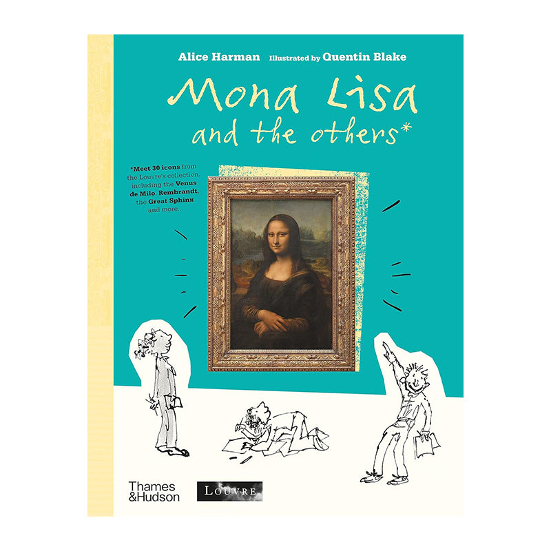 Mona Lisa And The Others by Alice Harman, Quentin Blake