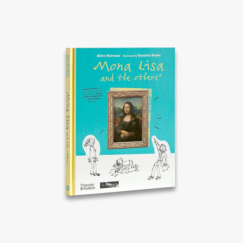 Mona Lisa And The Others by Alice Harman, Quentin Blake