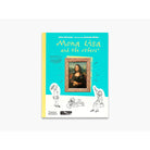 Mona Lisa And The Others by Alice Harman, Quentin Blake