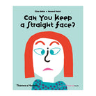 Can You Keep A Straight Face? by Elisa Gehin, Bernard Duisit