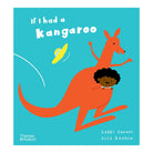 If I Had A Kangaroo by Gabby Dawnay, Alex Barrow