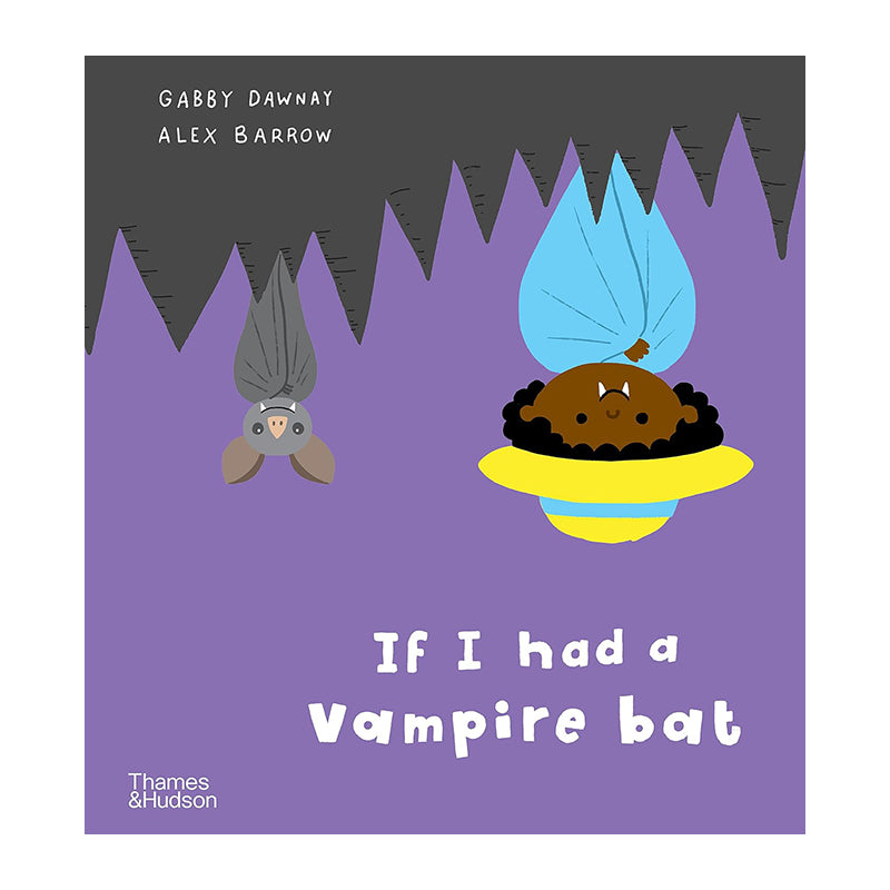 If I Had A Vampire Bat by Gabby Dawnay, Alex Barrow