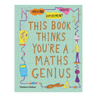 This Book Thinks You're A Maths Genius Imagine . Experiment by Mike Goldsmith, Harriet Russell