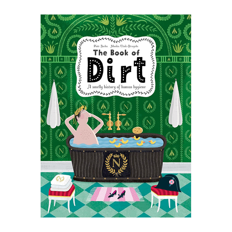 The Book Of Dirt by Piotr Socha, Monika Utnik-Strugala