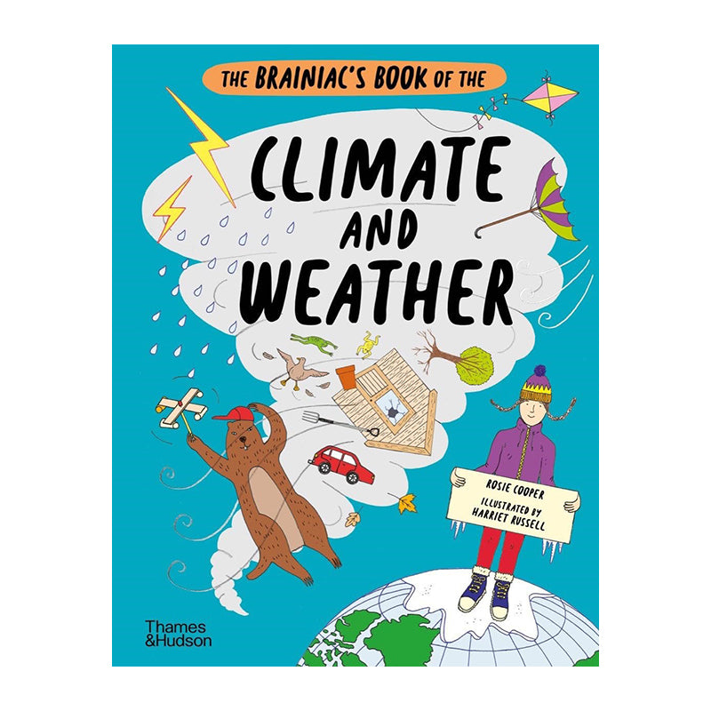 The Brainiac's Book Of The Climate And Weather by Rosie Cooper, Harriet Russell