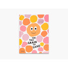 The Tiny Grain Of Sand by Sylvain Alzial, Benoît Tardif