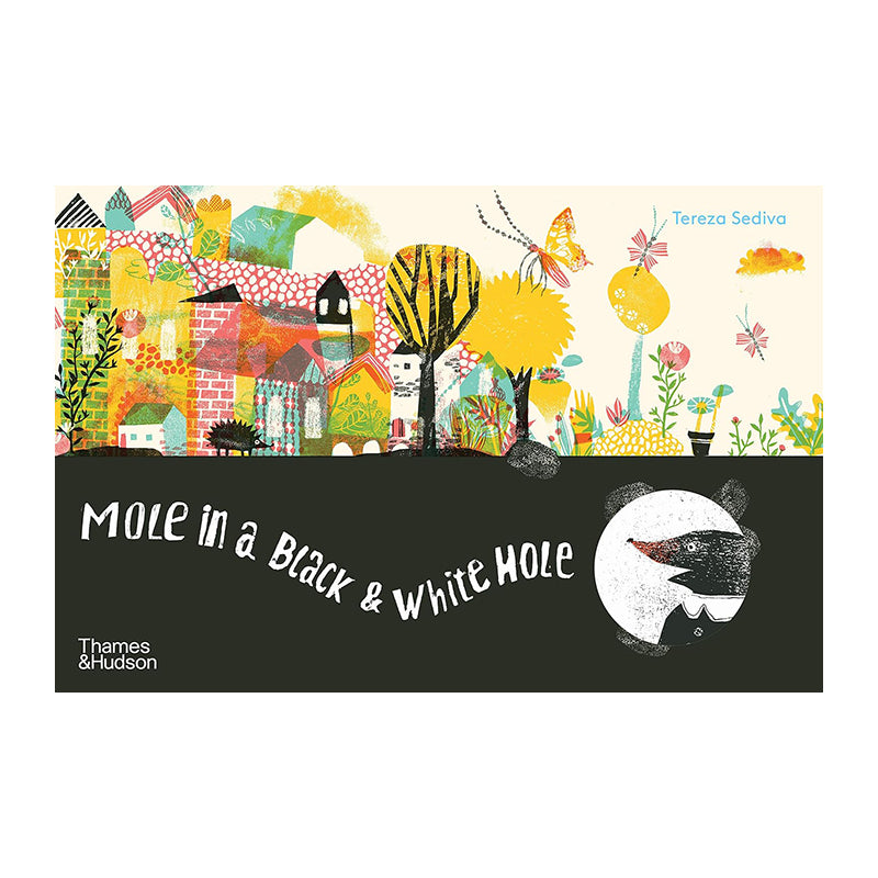 Mole In A Black And White Hole by Tereza Sediva