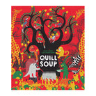 Quill Soup by Alan Durant