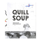 Quill Soup by Alan Durant