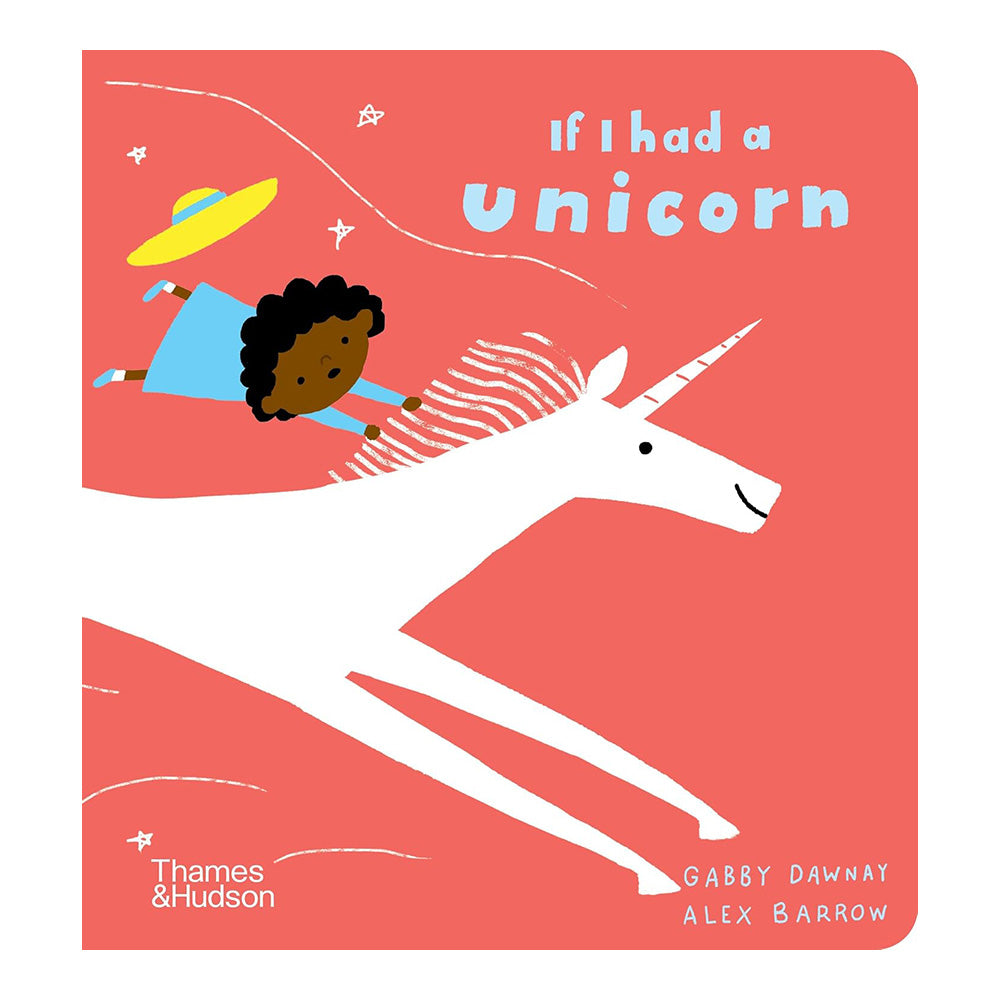 If I Had A Unicorn by Gabby Dawnay