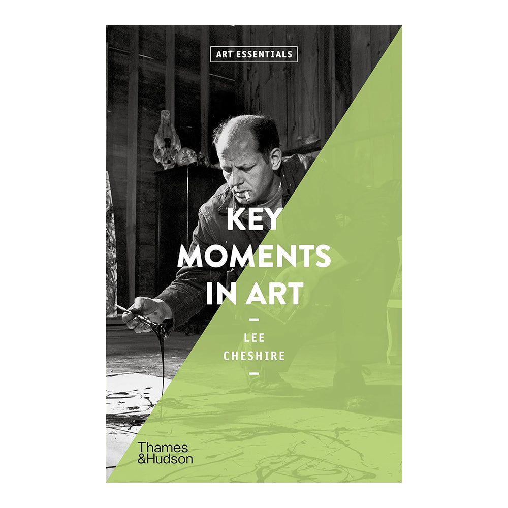 Key Moments In Art by Lee Cheshire