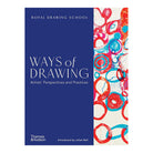 Ways Of Drawing by Julian Bell, Julia Balchin, Claudia Tobin