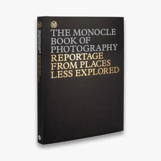 The Monocle Book Of Photography: Reportage From Places Less Explored