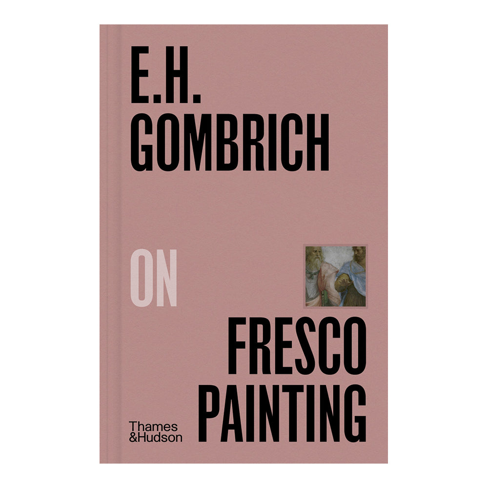 E.H.Gombrich On Fresco Painting by E. H. Gombrich