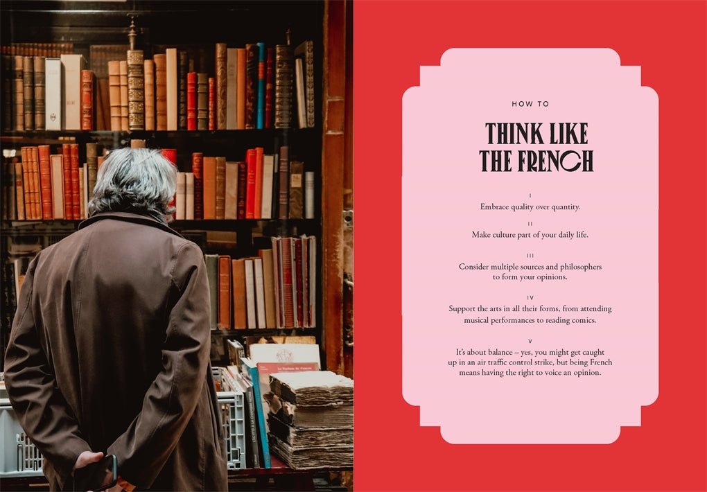 How To Be French: Eat, Drink, Dress, Travel and Love La Vie Française by Janine Marsh