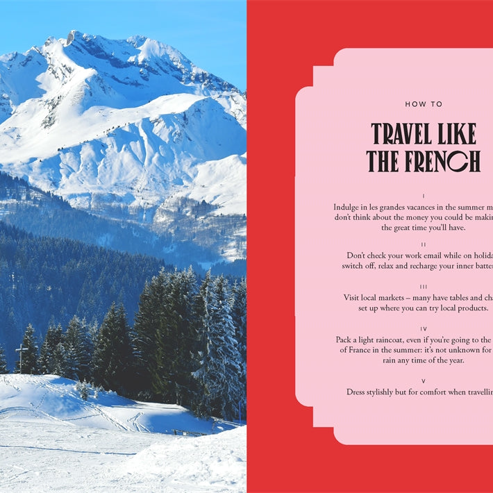 How To Be French: Eat, Drink, Dress, Travel and Love La Vie Française by Janine Marsh